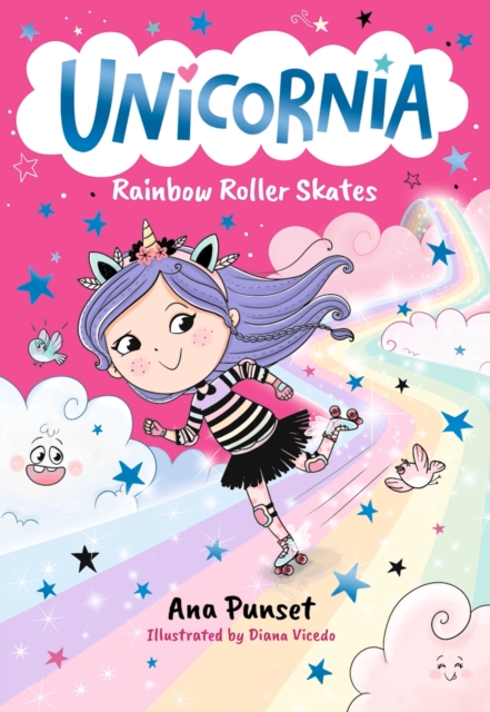 Unicornia: Rainbow Roller Skates : The bestselling illustrated magical unicorn series for kids aged 5-8, perfect as a gift or for party bags