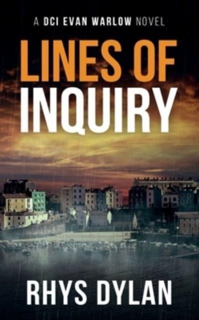 Lines Of Inquiry : A DCI Evan Warlow Crime Thriller : 9