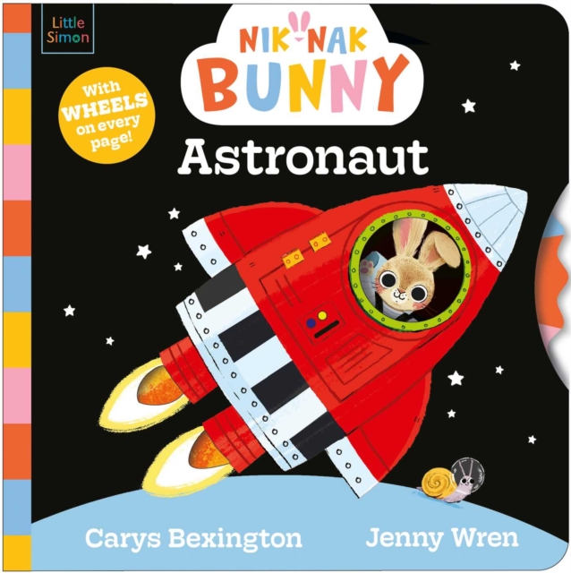 Nik-Nak Bunny Astronaut : Turn the wheels to help this brand-new preschool character explore space! Volume 4