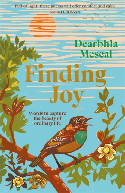 Finding Joy : Words to capture the beauty of ordinary life | THE NUMBER ONE BESTSELLER