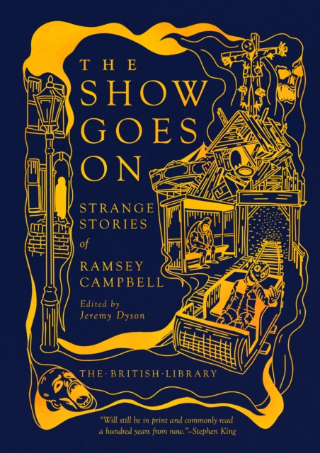 The Show Goes On : Strange Stories of Ramsey Campbell