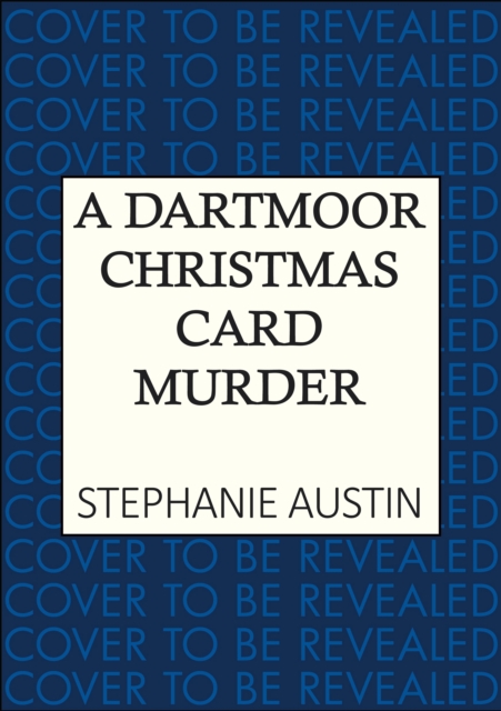 A Dartmoor Christmas Card Murder : The page-turning cosy crime series