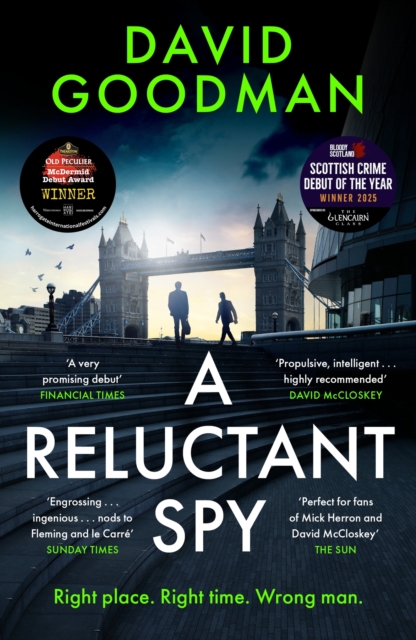 A Reluctant Spy : the award-winning spy thriller 'perfect for fans of Mick Herron' (THE SUN)