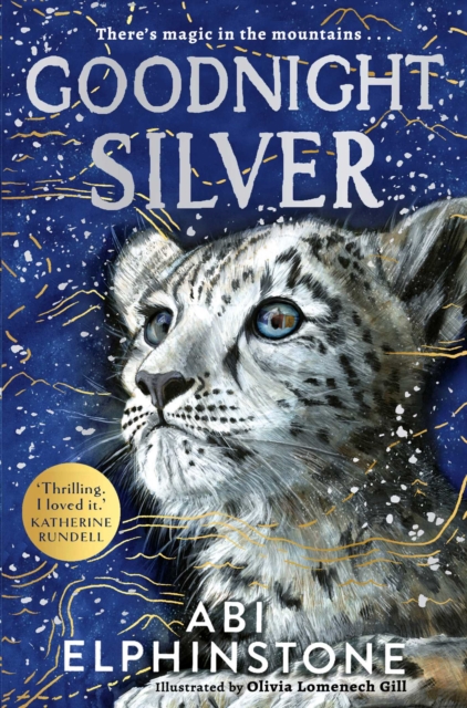 Goodnight Silver : A magical animal adventure brimming with wonder and hope