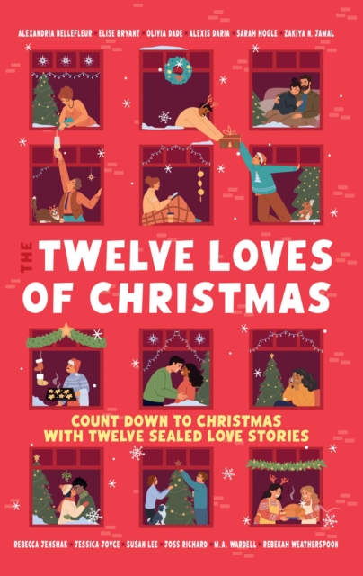 The Twelve Loves of Christmas : an advent calendar of festive romance stories for Christmas