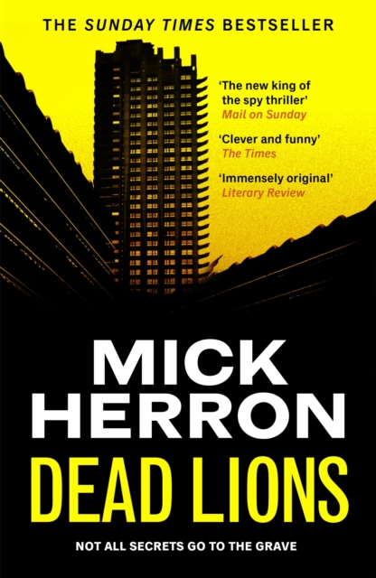 Dead Lions : The bestselling thrillers that inspired the hit Apple TV+ show Slow Horses (Slough House Thriller 2)