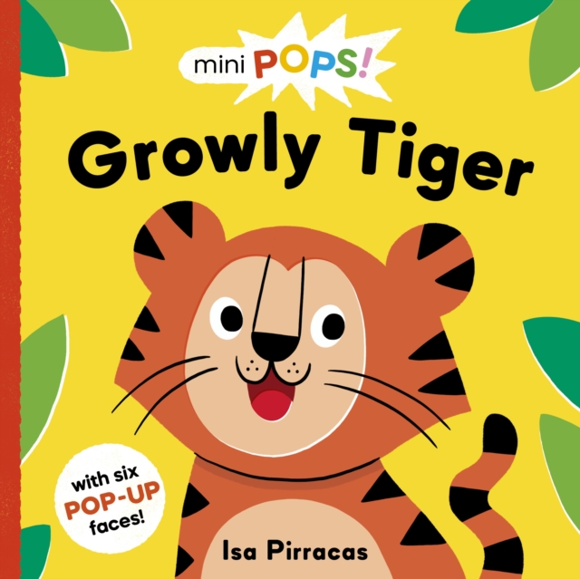 Mini Pops: Growly Tiger : With 6 chunky pop-ups