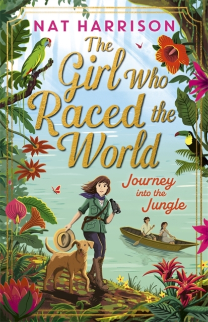 The Girl Who Raced the World: Journey Into the Jungle : the thrilling sequel, featuring travel, adventure and discovery!